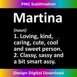 MARTINA Definition Personalized Funny Birthday Idea - Urban Sublimation PNG Design - Ideal for Imaginative Endeavors