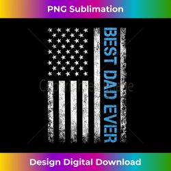Father's Day Best Dad Ever with US American Flag - Chic Sublimation Digital Download - Lively and Captivating Visuals