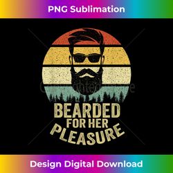 bearded for her pleasure costume bearded men valentine's day - urban sublimation png design - craft with boldness and assurance