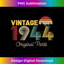 Vintage Original Parts 1944 Cool Men and 79th Bday - Sublimation-Optimized PNG File - Pioneer New Aesthetic Frontiers