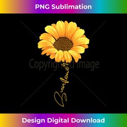 Beautiful sunflower with lettering sunflower for women - Sophisticated PNG Sublimation File - Customize with Flair