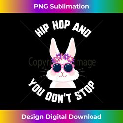 Easter Hip Hop And You Don't Stop Bunny Sunglasses - Sophisticated PNG Sublimation File - Immerse in Creativity with Every Design