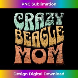 Funny Crazy Beagle Mom Retro Vintage Top for Beagle Lovers - Classic Sublimation PNG File - Challenge Creative Boundaries