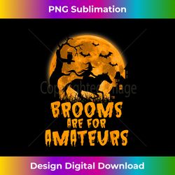 Brooms Are For Amateurs Witch Riding Horse Halloween women - Vibrant Sublimation Digital Download - Animate Your Creative Concepts