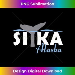 Sitka, Alaska Whale Tail T for Sitka Adventurers - Urban Sublimation PNG Design - Customize with Flair