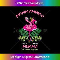 Mommamingo Momma Flamingo Lover Mother Mom Mother's Day - Eco-Friendly Sublimation PNG Download - Chic, Bold, and Uncompromising