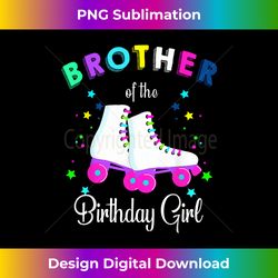 Let's Roll Brother of the Birthday Girl Roller Skates - Eco-Friendly Sublimation PNG Download - Tailor-Made for Sublimation Craftsmanship