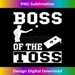 Boss Of The Toss Cornhole Game Tailgating Funny - Urban Sublimation PNG Design - Enhance Your Art with a Dash of Spice