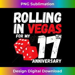 17th Anniversary - Married 17 Years - Vegas Anniversary Trip - Sleek Sublimation PNG Download - Reimagine Your Sublimation Pieces