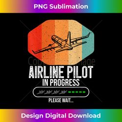 Retro Airline Pilot In Progress Future Airline Pilot - Crafted Sublimation Digital Download - Animate Your Creative Concepts