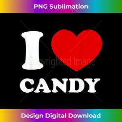 i love candy i heart candy funny candy - timeless png sublimation download - rapidly innovate your artistic vision
