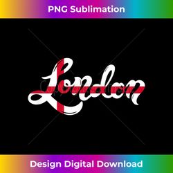 London England - Sleek Sublimation PNG Download - Chic, Bold, and Uncompromising