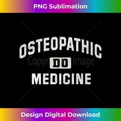 Doctor of Osteopathic Medicine DO Osteopathy - Artisanal Sublimation PNG File - Access the Spectrum of Sublimation Artistry