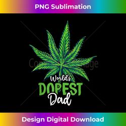 World's Dopest Dad Cannabis Leaf Weed Marijuana Father's Day - Classic Sublimation PNG File - Spark Your Artistic Genius