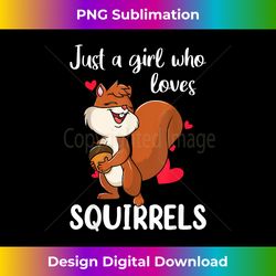 Just A Girl Who Loves Squirrels - Vibrant Sublimation Digital Download - Ideal for Imaginative Endeavors