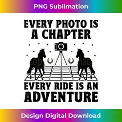 Horse Photography Horseback Riding Horses Hobby Photographer - Contemporary PNG Sublimation Design - Pioneer New Aesthetic Frontiers