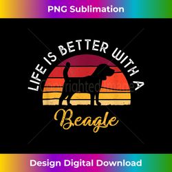 Retro Vintage Life Is Better With A Beagle Lover s - Classic Sublimation PNG File - Immerse in Creativity with Every Design