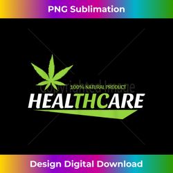 THC Healthcare Cannabis Medical Marijuana - Eco-Friendly Sublimation PNG Download - Spark Your Artistic Genius