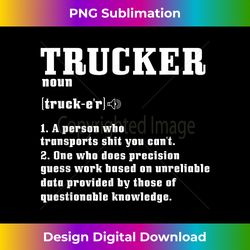 Funny Trucker Noun for Tuck Drivers - Edgy Sublimation Digital File - Ideal for Imaginative Endeavors