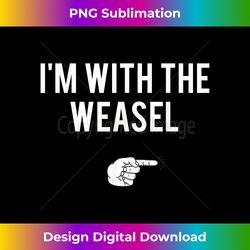 I'm With The Weasel Halloween Costume Party Matching - Vibrant Sublimation Digital Download - Spark Your Artistic Genius