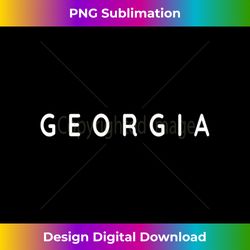 Georgia Patriot  Georgians Pride Home State Souvenir Design - Futuristic PNG Sublimation File - Access the Spectrum of Sublimation Artistry