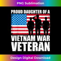 Proud Daughter Of A Vietnam War Veteran American Flag Lover - Sleek Sublimation PNG Download - Immerse in Creativity with Every Design
