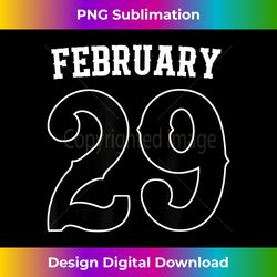 Leap Day Forever Young 2024 February 29th Leap Year Birthday - Vibrant Sublimation Digital Download - Enhance Your Art with a Dash of Spice