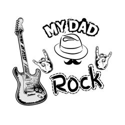 My Dad Rock Svg, Fathers Day Svg, Best Dad Ever Svg, Fathers Svg, Love Dad Svg, Dad Gift Svg Digital Download