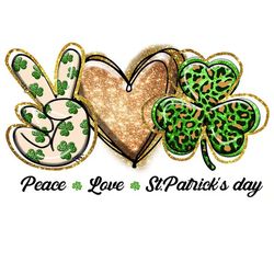 Peace Love Shamrock Png, St Patrick's Day Png, Shamrock Png, St Patricks Png, Lucky Png File Cut Digital Download