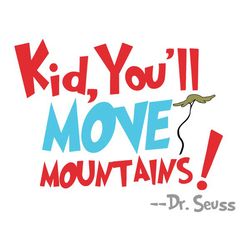 Kid You'll Move Dr Seuss Svg, Cat In The Hat SVG, Dr Seuss Hat SVG, Green Eggs And Ham Svg, Dr Seuss for Teachers Svg