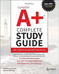 CompTIA Aplus Complete Study Guide: Core 1 Exam 220-1101 and Core 2 Exam 220-1102 (Sybex Study Guide)
