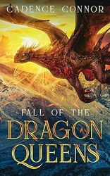 Fall of the Dragon Queens (Dragon Reign Book 2)  Kindle Edition