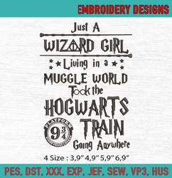Harry Potter Just A Wizard Girl Living In A Muggle World Machine Embroidery