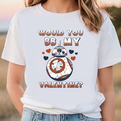 Star Wars Valentines Day Would You BB Mine T-Shirt