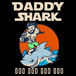 Daddy Shark Doo Doo Svg, Fathers Day Svg, Daddy Shark Svg, Funny Shark Svg, Funny Father Svg, Father Shark Svg, Doo Doo