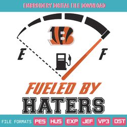 Digital Fueled By Haters Cincinnati Bengals Embroidery Design File