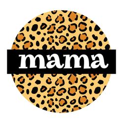Mama Svg, Trending Svg, Leopard Svg, Mama Svg, Mom Svg, Mother Day Svg, Love Mom Svg, Mom Lover, Mom Life Svg, Mom Gift,