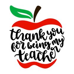Thank You For Being My Teacher, Teachers Day Quotes Svg