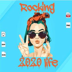 Rocking 2020 Life, Black Girl Svg, 2020 Svg, Rocking Svg, Black Girl Magic, Melanin Svg, Melanin Poppin Svg, Black Women