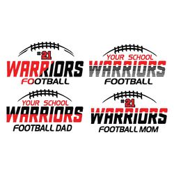 21 Warriors Football Your School Warriors Football Football Parents Svg, Sport Svg, 21 Warriors Football Svg, Your Schoo
