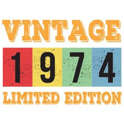 Vintage 1974 Limited Edition Svg, Birthday Svg, 1974 Limited Edition Svg, Limited Edition Svg, Born In 1974 Svg, Turning