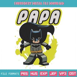 Papa Batman Embroidery Designs File, Comics Dad Machine