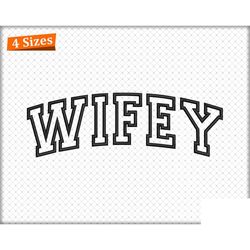 Wifey Applique Embroidery Design, Wifey Arched Applique Embr, 66