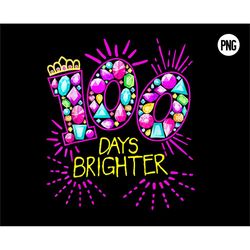 100 Days Brighter PNG , Teacher Girls 100 Days Of School Diamond png file shirt , 1