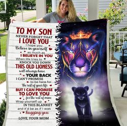 Lion Son Blanket, To My Son Never Forget That I Love You Mom To Son Fleece Blanket
