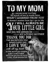 Mom Blanket, Gift For Mom, To My Mom, I Am Because You Are Wolf Fleece Blanket
