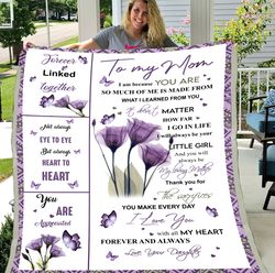 Mom Blanket, Mother's Day Gift, To My Mom I Am Because You Are Purple Flower Butterfly Blanket