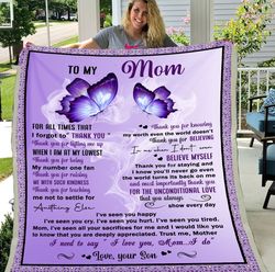 Mother's Day Gift For Mom, Mom Blanket, To My Mom, For All The Time That I Forgot Butterflies Blanket