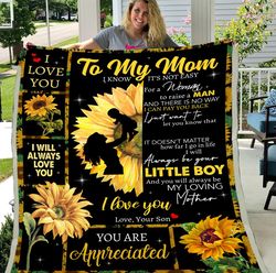 Mothers Day Gift, To My Mom Not Easy For A Woman Raise A Man Sunflower Fleece Blanket, Gift From Son