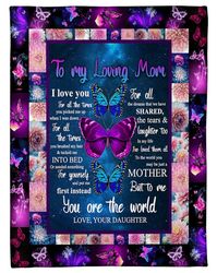 Personalized Blanket, Gifts For Mom, Mom Blanket, Mother's Day Gifts, To My Loving Mom I Love You Butterfly Fleece Blank